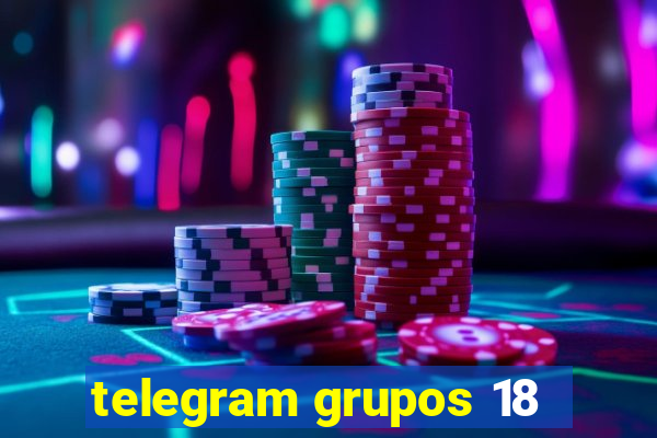 telegram grupos 18